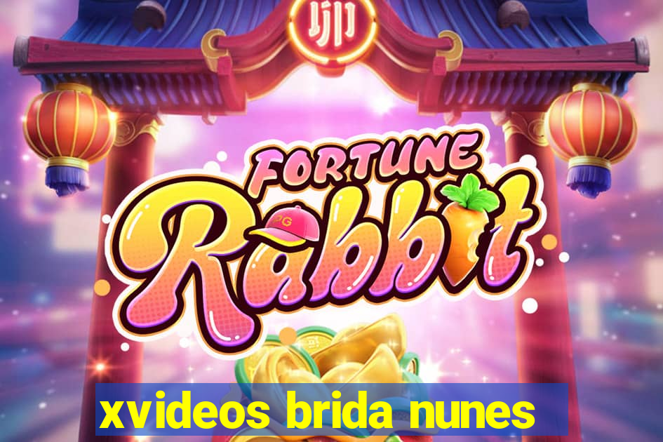 xvideos brida nunes